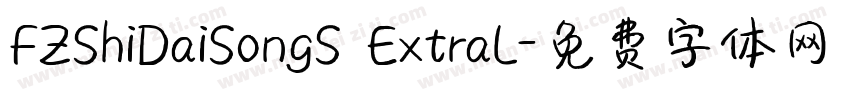 FZShiDaiSongS ExtraL字体转换